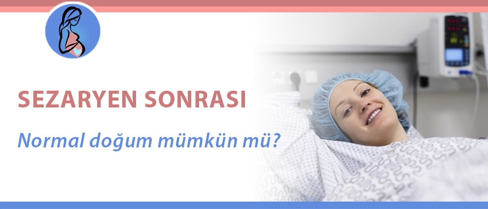 Sezaryen Sonrası Normal Doğum